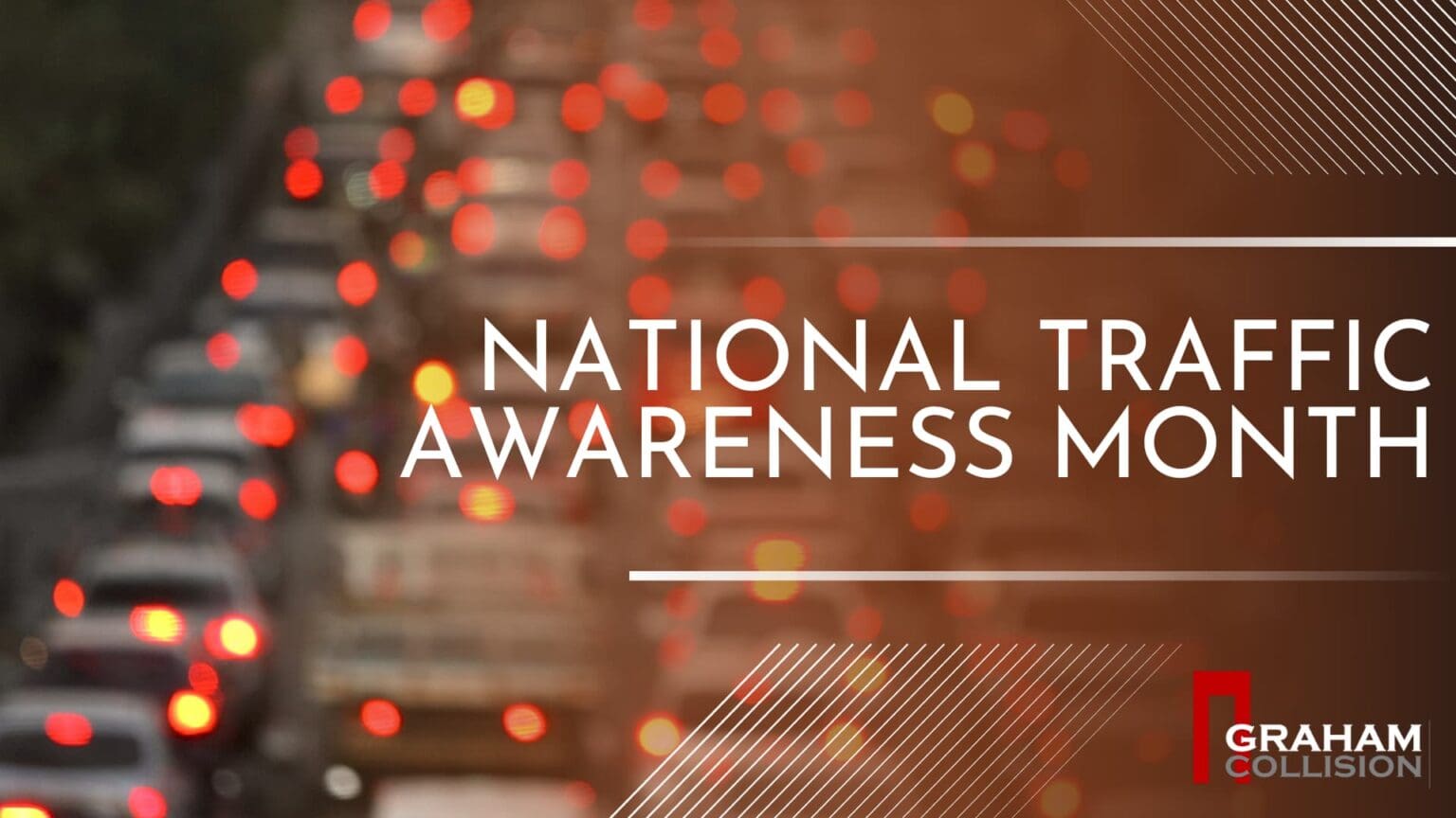 National Traffic Awareness Month Graham Collision